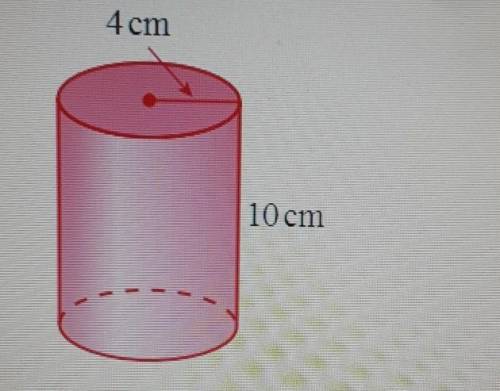 Calculate the surface area of the cylinder.

A. 351.9 cm²B. 500 cm³C. 140.4 cm²D 301.7 cm²​