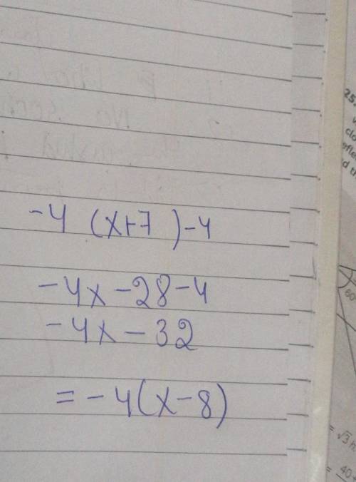 What do -4 (x+7)-4 equal
