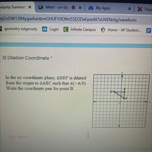 In the xy-coordinate plane, ADEF is dilated

from the origin to AABC such that A(-6,9).
Write the