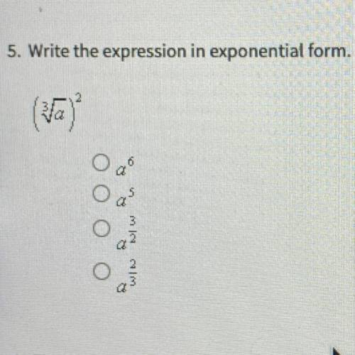 Write the expression in exponential form
(3√a)^2