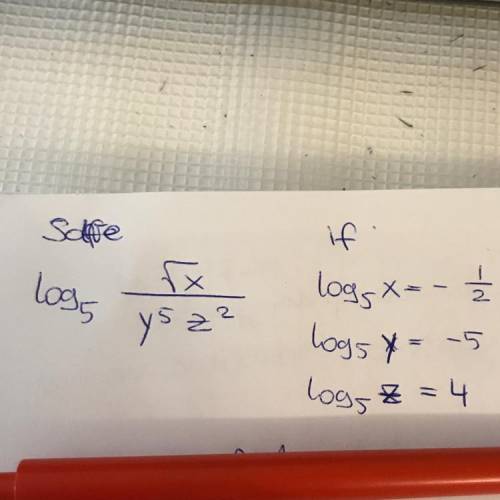 Someone help :/ (i need to solve the log5 if the x, y and z have values shown in the pic)