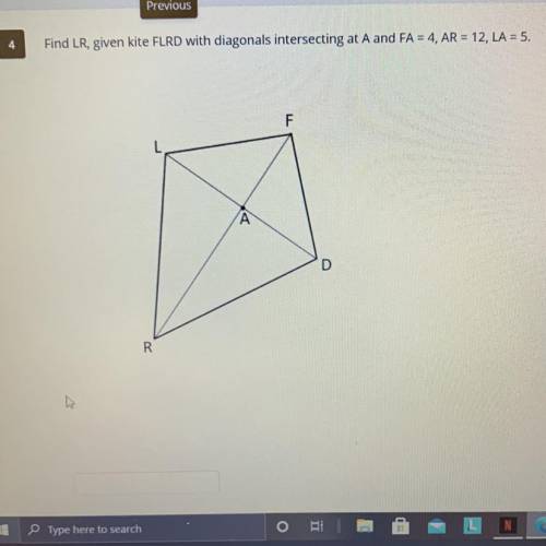 Find LR, given kite FLRD with diagonals interfering at A and Fa=4, AR=12, LA=5