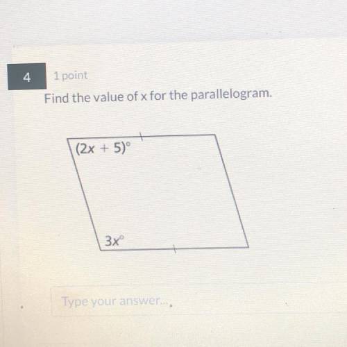 4

1 point
Find the value of x for the parallelogram.
1
(2x +50°
2
3
3x
Type your answer
5
answer