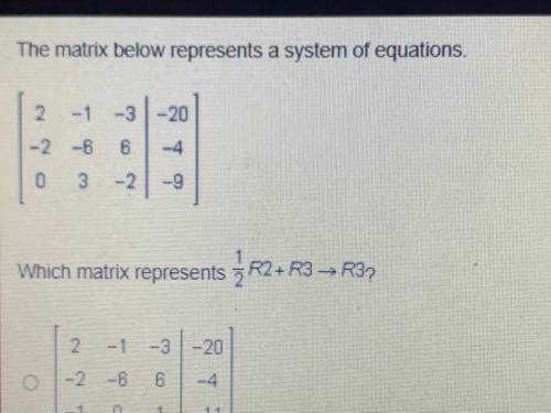 HELP ASAP PLZ !! TIMED TEST The matrix below represents a system of equations.￼