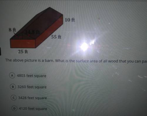 10 ft 8 ft ft 14.8 ft 55 ft 25 ft The above picture is a barn. What is the surface area of all wood