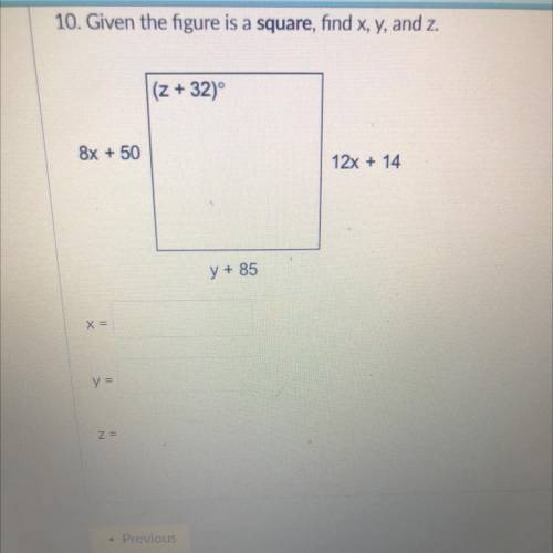 10. Given the figure is a square, find x, y, and z.
(