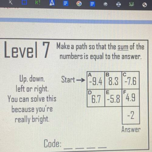 NEED HELP ASAP make a path so that The sum of the numbers equal to the answer the answer is -2 a: -