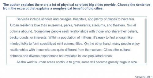 The Author Explains there are a lot of physical services big cities provide. Choose the Sentence Fr