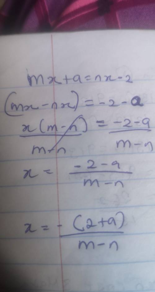 Make x the subject of mx+a=nx-2
step by step answer please