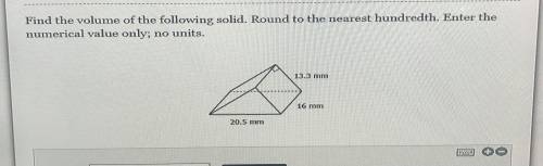Find the volume of the following solid. Round to the nearest hundredth.