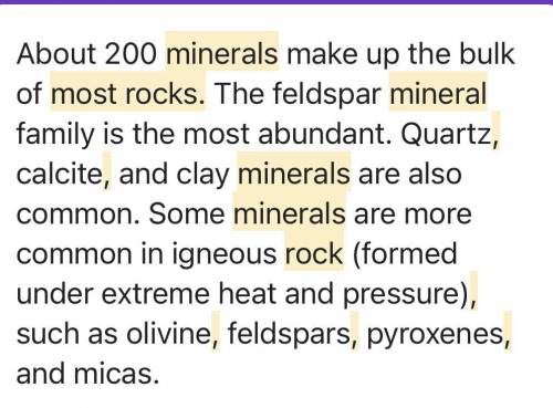 I NEED HELP What 4 minerals most commonly found in rocks?

•calcite
•feldspar
•fluorite 
•halite 
•