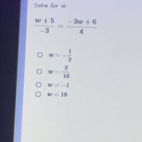 Solve for w
Please help