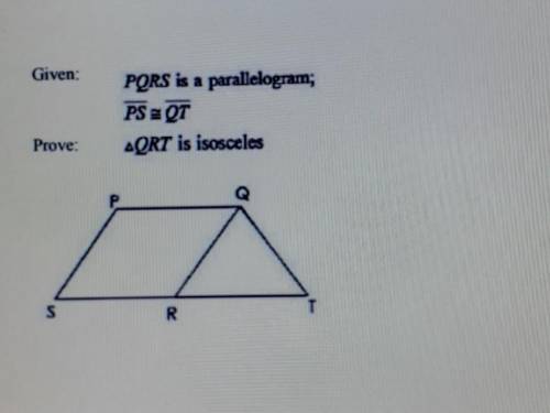 Given: PQRS is a parallelogram;Prove: QRT is isosceles​