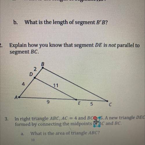 2. Explain how you know that segment DE is not parallel to
segment BC.