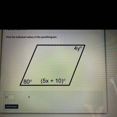 Find the indicated values of the parallelogram

4yº
80°
(5x + 10)
y=
Pweese help I don’t know how