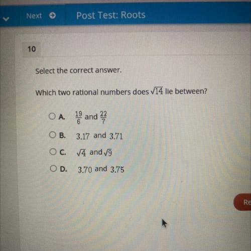 Plz help ASAP!!
Which two rational numbers does v14 lie between?