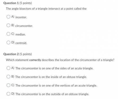 The angle bisectors of a triangle intersect at a point called the

Which statement correctly descr