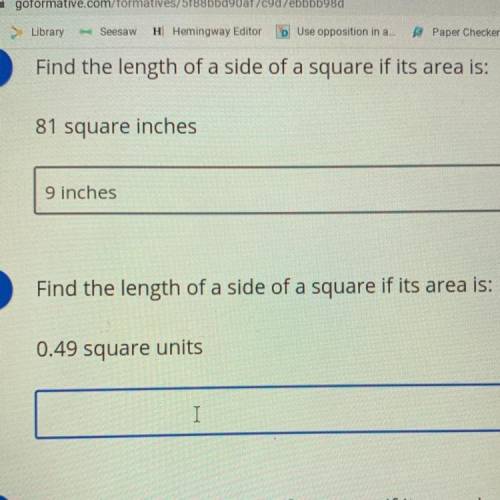 Find the length of a side of a square if its area is:
0.49 square units