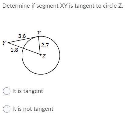 Determine if segment XY is tangent to circle Z.