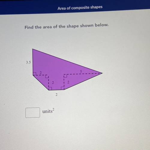 Find the area of the shape shown below.
HELP HELP HELP