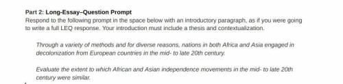 Evaluate the extent to which African and Asian independence movements in the mid-to late 20th centu