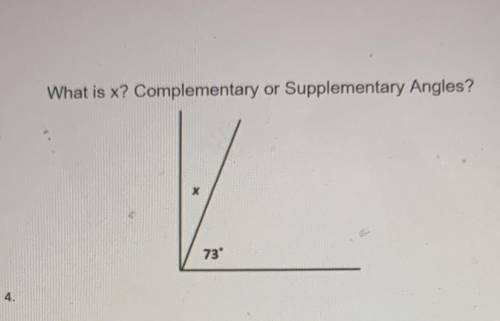 What is x? Complementary or Supplementary Angles?