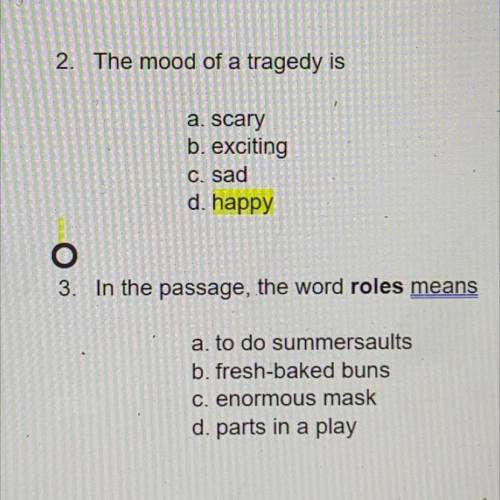 The mood of a tragedy is ? 
In the passage the word roles means?