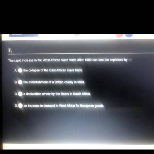 The rapid increase in the West African slave trade after 1500 can best be explained by

A, B, C, o