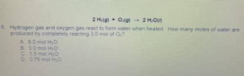 2 H2(g) + O2(g) 2 H2000

9 Hydrogen gas and oxygen gas react to form water when heated How many mo
