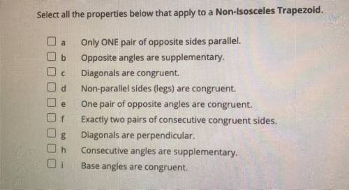 Select all the properties below that apply to a Non-Isosceles Trapezoid.
Only ONErecitacidolla