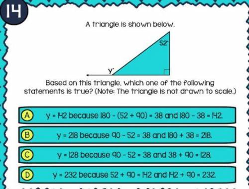 A triangle is shown Below based on this triangle which one of the following statements is true