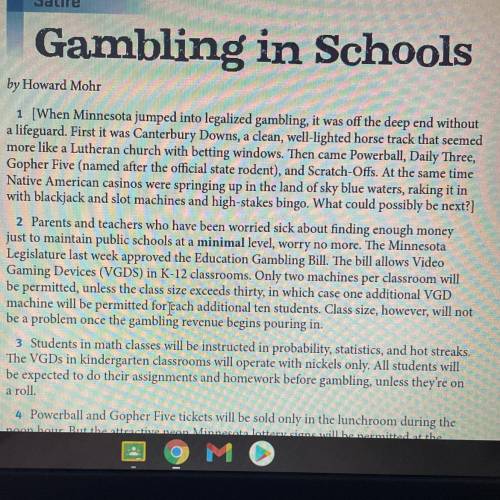 What evidence in paragraph 2 indicates why schools
might get involved with gambling?