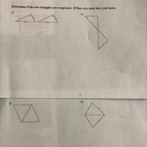 Determine if the two triangles are congruent. If they are, state how you know.