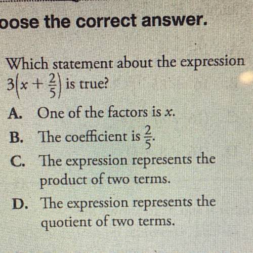 Which statement about the expression 3(x + 2/5) is true ?