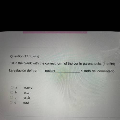 Fill in the blank with the correct form of the ver in parenthesis. (1 point)

La estación del tren