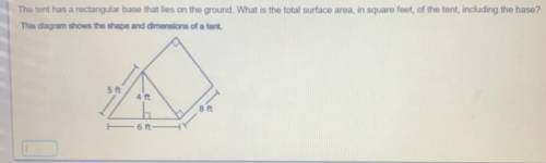 The tent has rectangular base that lies on the ground. What is the total surface area in square fee