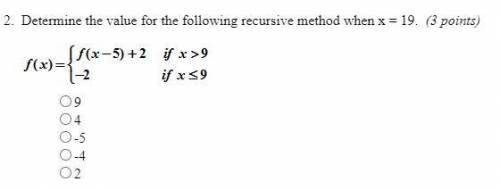 Determine the value for the following recursive method when x = 19.