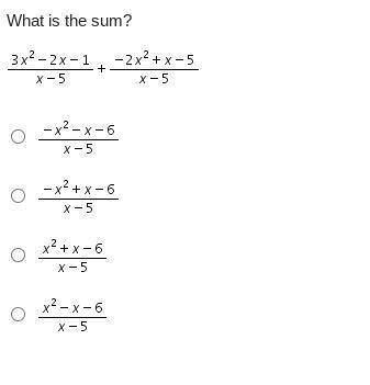 Plz answer. What is the sum? 3x^2-2x-1/x-5 + -2x^2+x-5/x-5