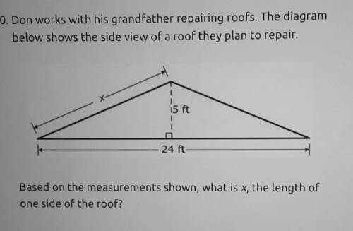 Don works with his grandfather repairing roofs. The diagram below shows the side view of a roof the