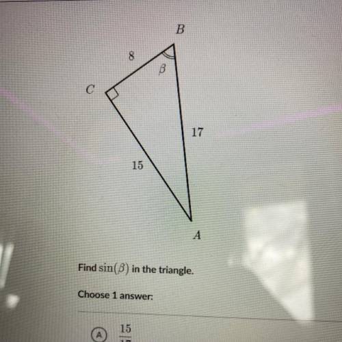 Find sin(B) in the triangle.
a.15/17
b.8/17
c.8/15
d.15/8