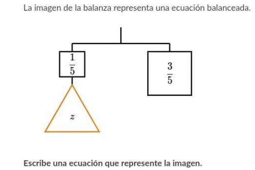 La imagen de la balanza representa una ecuación balanceada

Escribe una ecuación que represente la