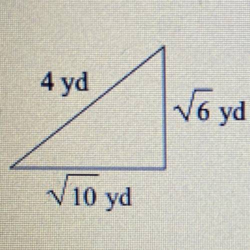 State if this triangle is a right triangle, using Pythagoras.