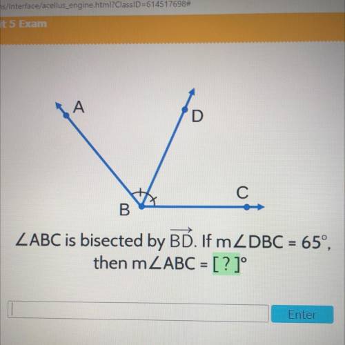 .A
D
C
B
LABC is bisected by BD. If mZDBC = 65°,
then mZABC = [? ]°