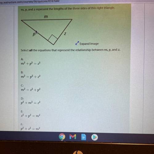 M,p, and z represent the lengths of the three sides of this right triangle. Select all the equation