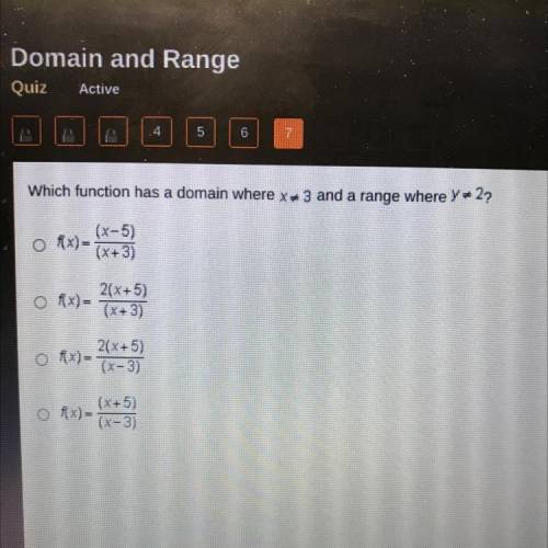 Which function has a domain where x + 3 and a range where y2?

O fx)=
(x-5)
(x+3)
2(x+5)
O fx)=
(x