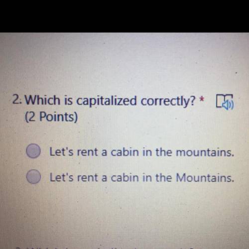 Which is capitalized correctly?
Please help ASAP