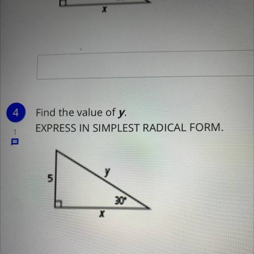 Find the value of y. 
EXPRESS IN SIMPLEST RADICAL FORM