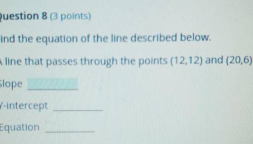 Find the equation of the line described below. A line that passes through the points (12, 12) and (