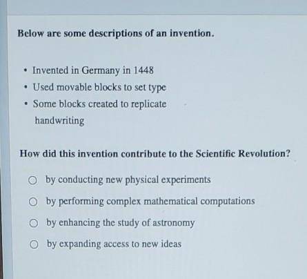 Below are some descriptions of an invention. • Invented in Germany in 1448 • Used movable blocks to
