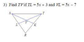Find TV if TL = 5x + 3 and VL = 5x - 7
